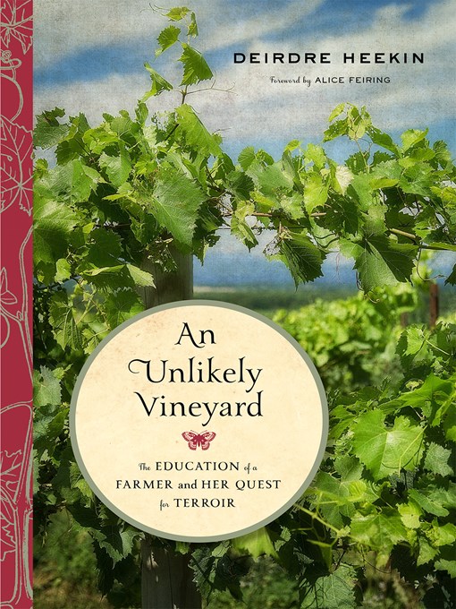Title details for An Unlikely Vineyard by Deirdre Heekin - Available